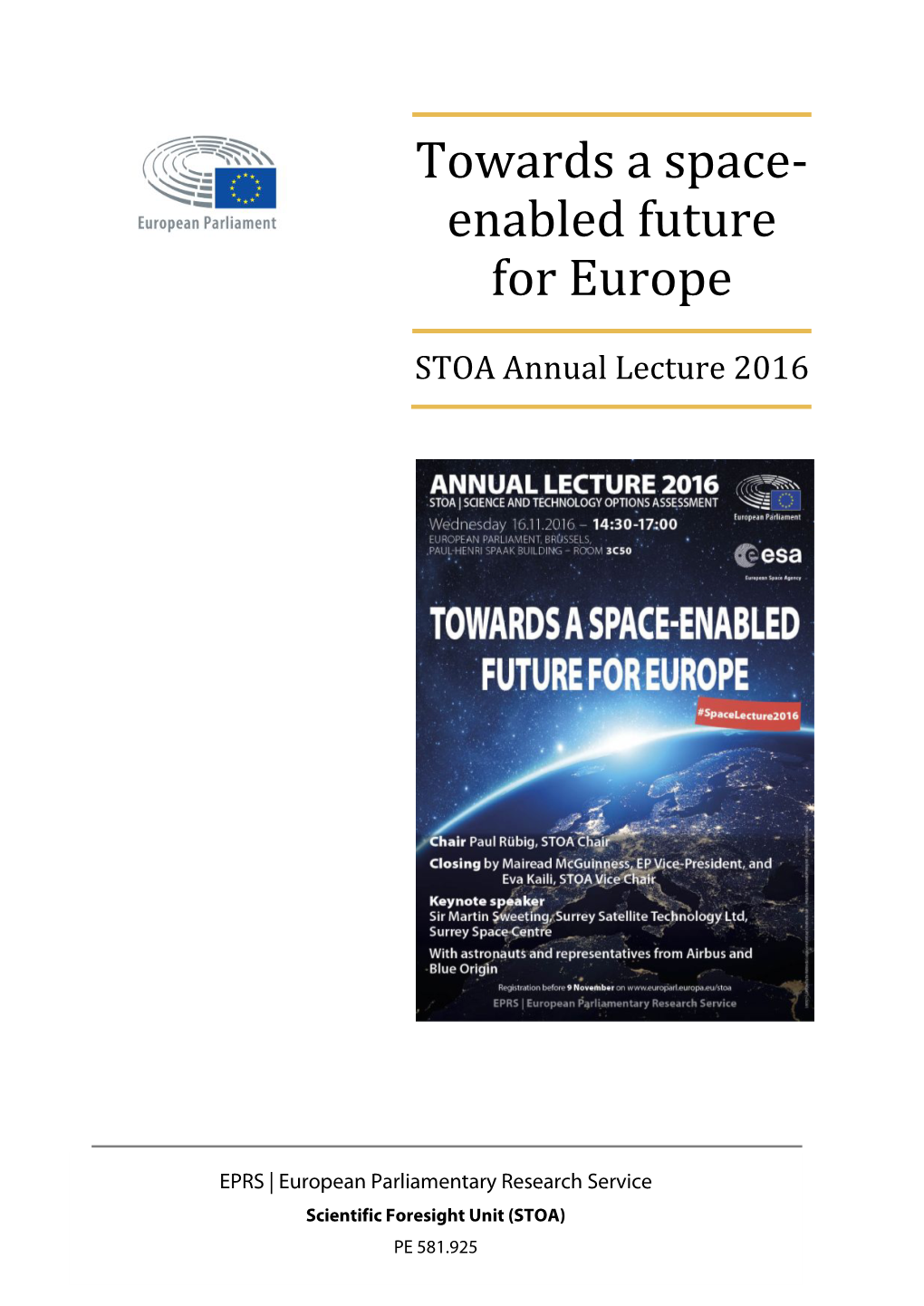 Towards a Space- Enabled Future for Europe STOA Annual Lecture 2016
