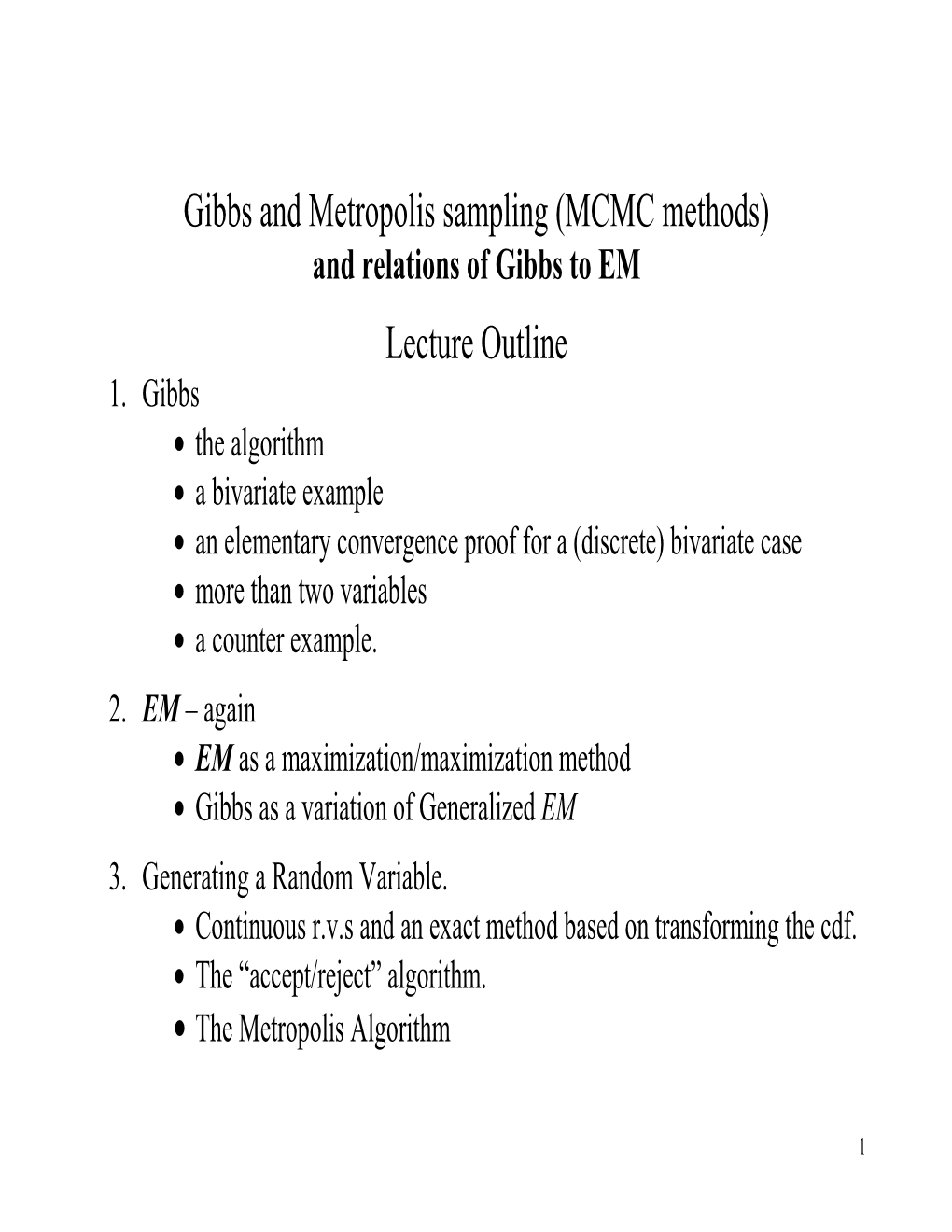 Gibbs Sampling (An MCMC Method) and Relations to EM