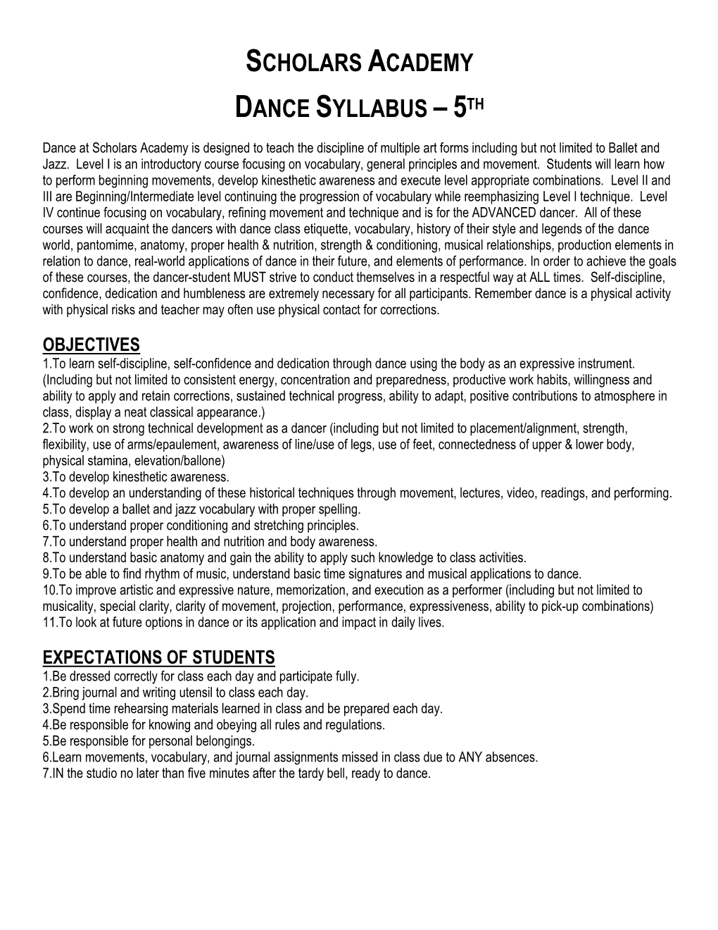 BALLET 1 Ballet 1 Requires No Previous Knowledge Or Skills in Dance