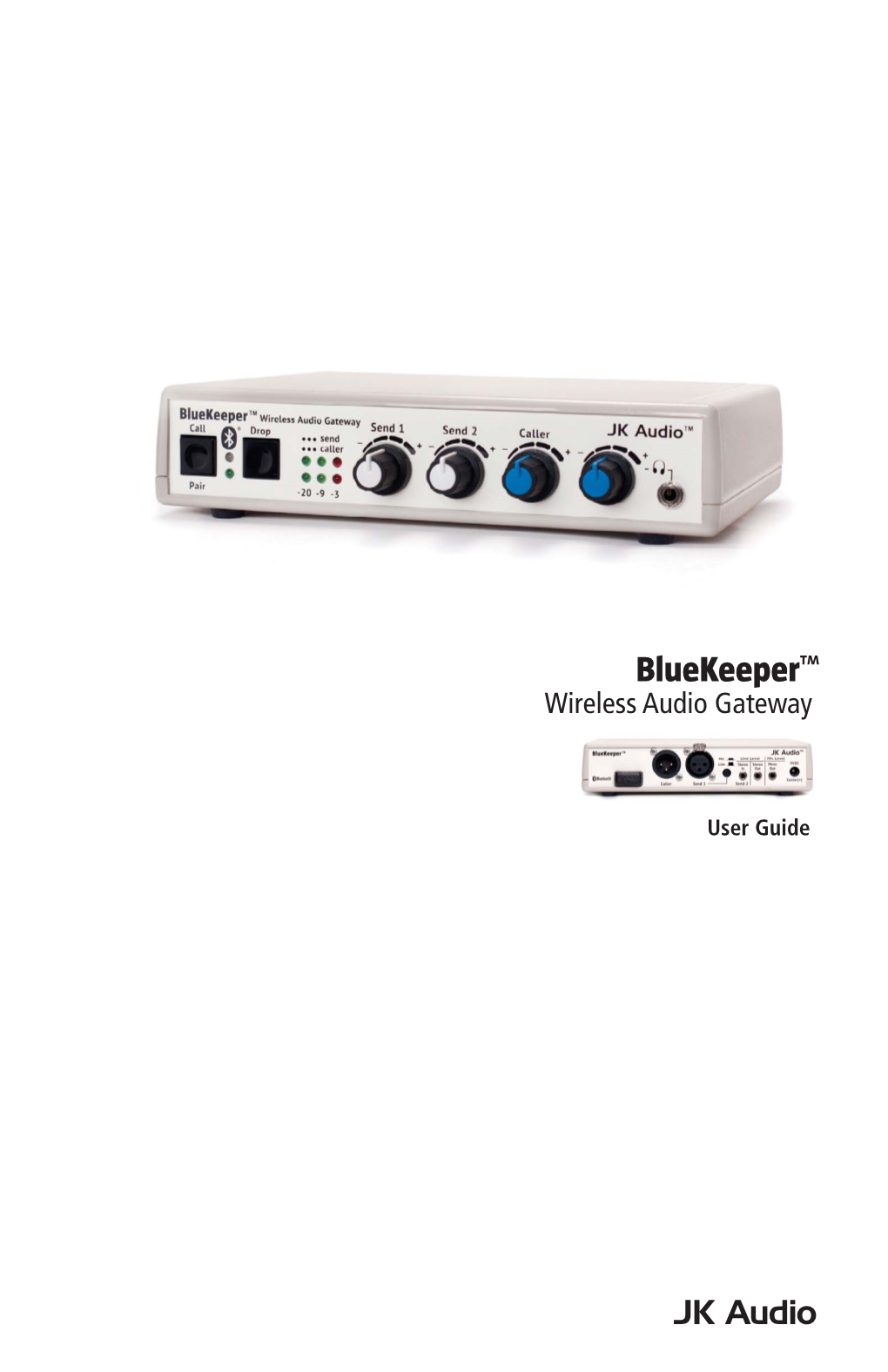 Bluekeeper™ Wireless Audio Gateway