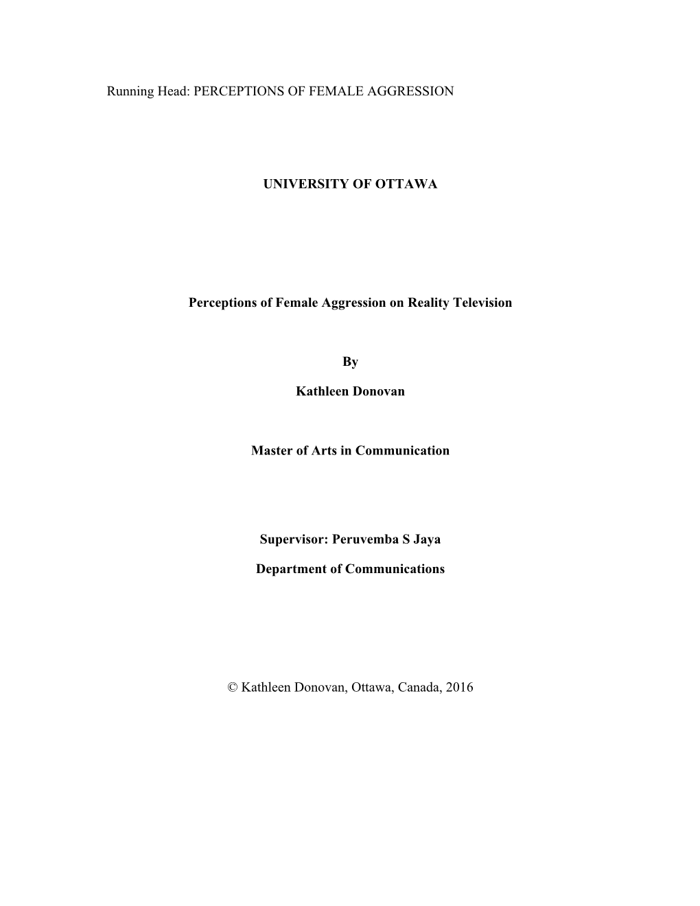 Running Head: PERCEPTIONS of FEMALE AGGRESSION