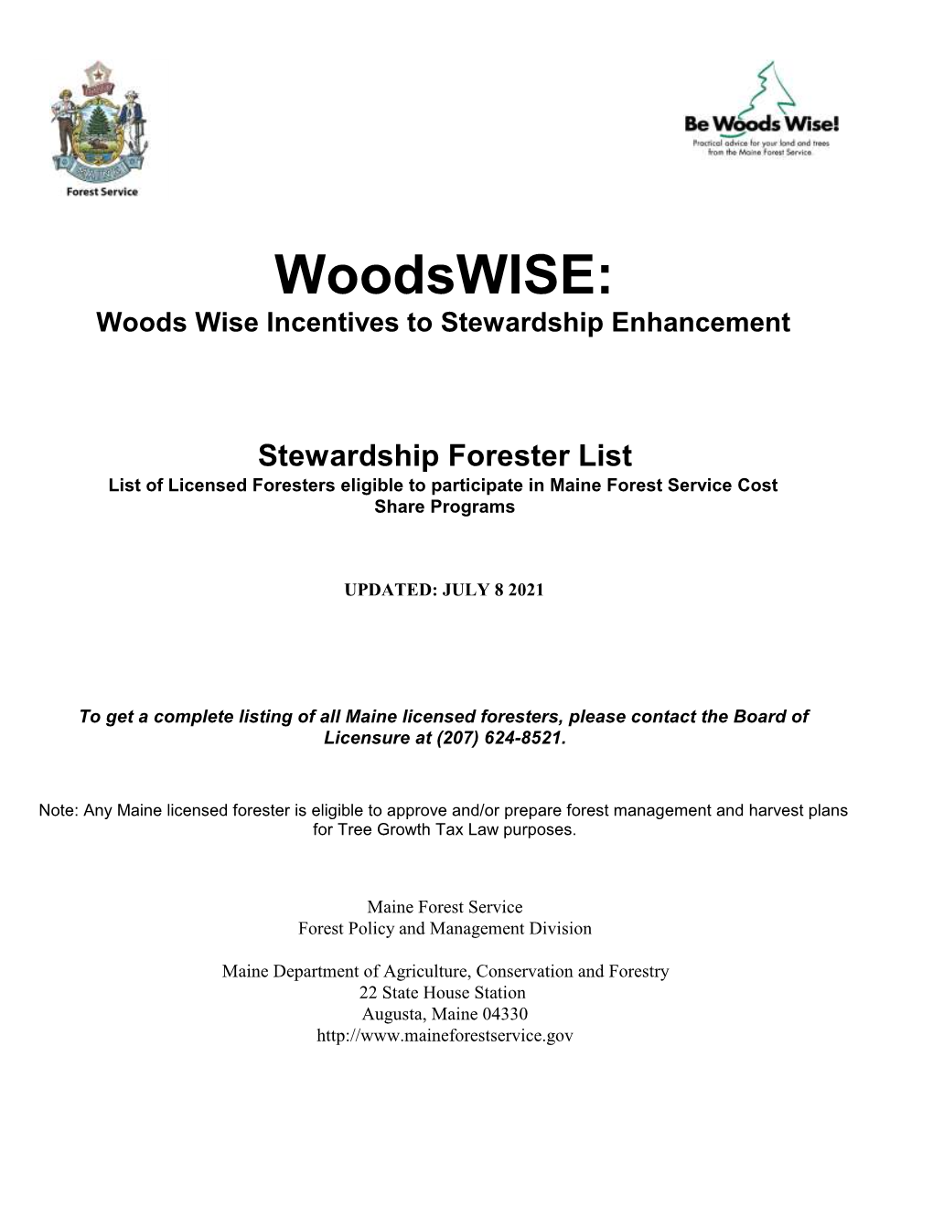 Stewardship Forester List List of Licensed Foresters Eligible to Participate in Maine Forest Service Cost Share Programs