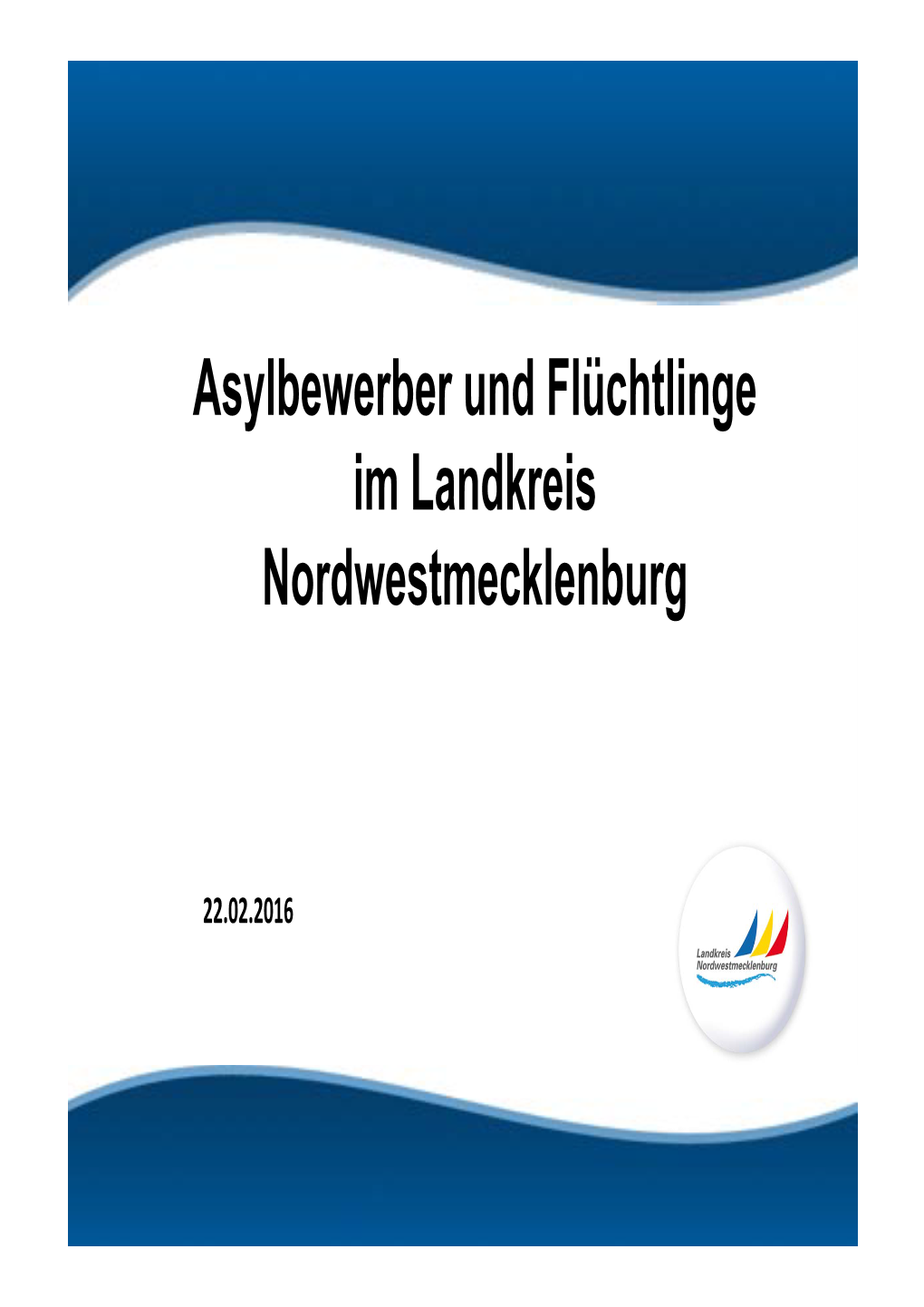 Asylbewerber Und Flüchtlinge Im Landkreis Nordwestmecklenburg