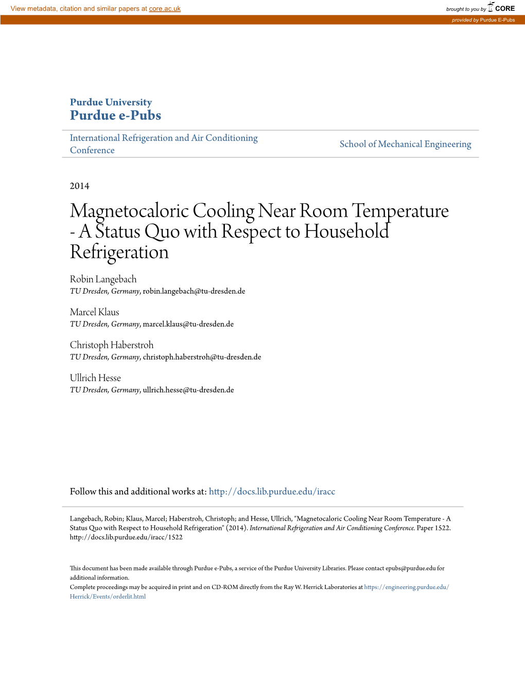 Magnetocaloric Cooling Near Room Temperature - a Status Quo with Respect to Household Refrigeration Robin Langebach TU Dresden, Germany, Robin.Langebach@Tu-Dresden.De