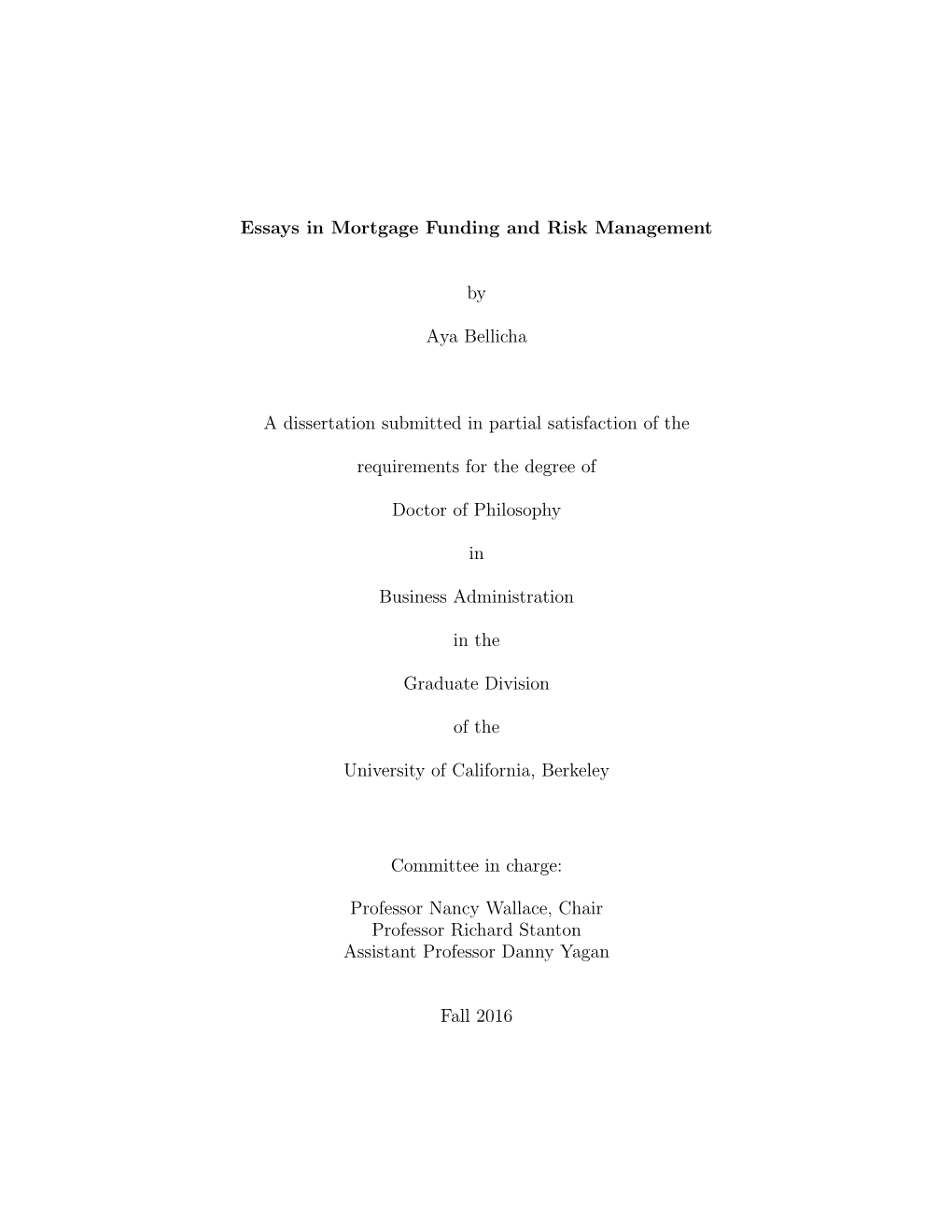 Essays in Mortgage Funding and Risk Management by Aya Bellicha A
