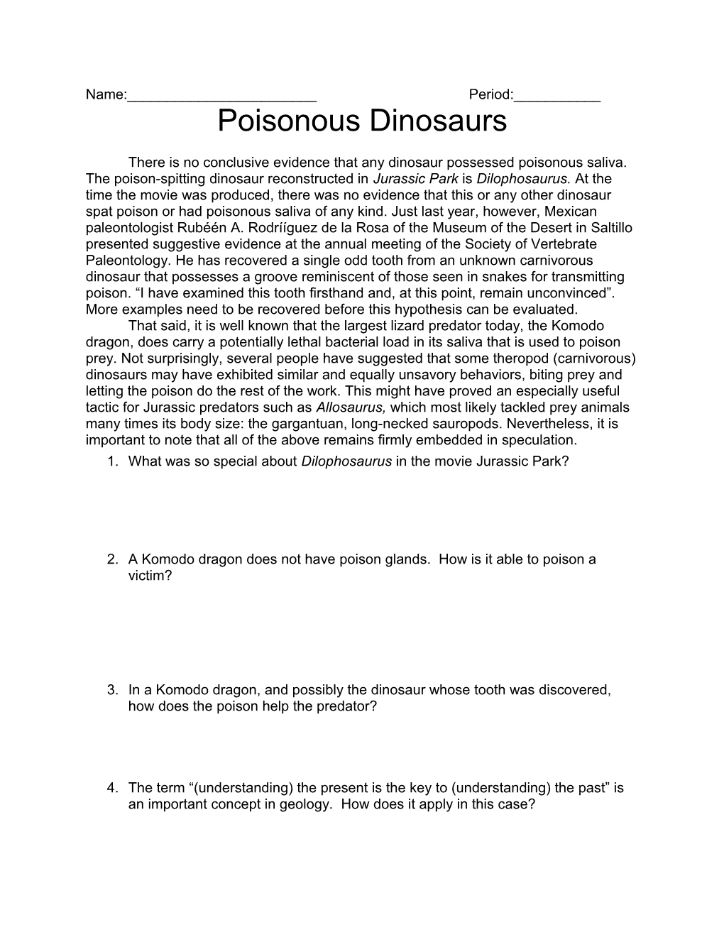 There Is No Conclusive Evidence That Any Dinosaur Possessed Poisonous Saliva