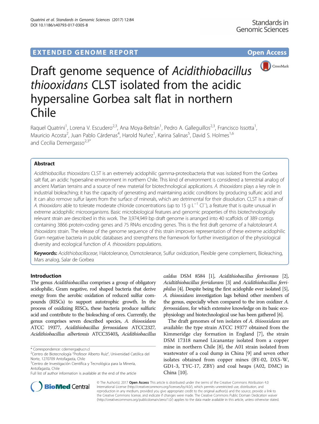 Draft Genome Sequence of Acidithiobacillus Thiooxidans CLST Isolated from the Acidic Hypersaline Gorbea Salt Flat in Northern Chile Raquel Quatrini1, Lorena V