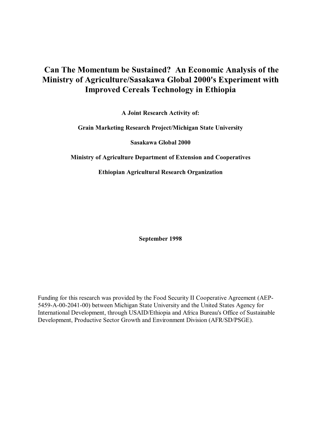 An Economic Analysis of the Ministry of Agriculture/Sasakawa Global 2000'S Experiment with Improved Cereals Technology in Ethiopia