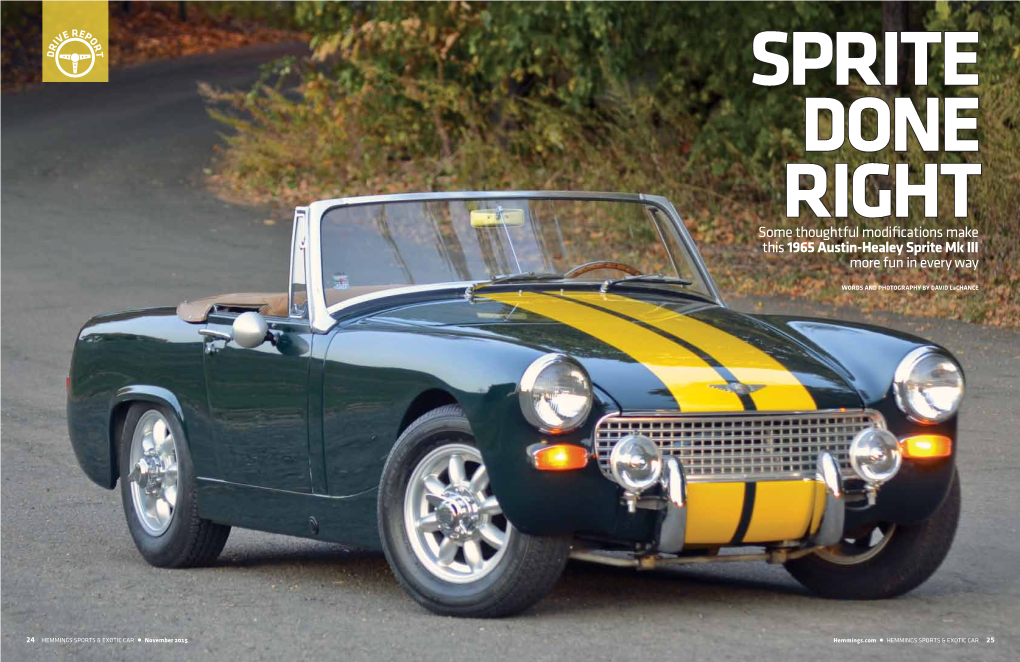 Some Thoughtful Modifications Make This 1965 Austin-Healey Sprite Mk III More Fun in Every Way