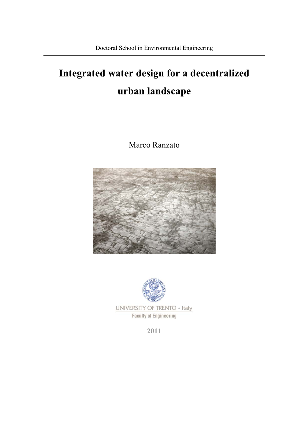 Integrated Water Design for a Decentralized Urban Landscape