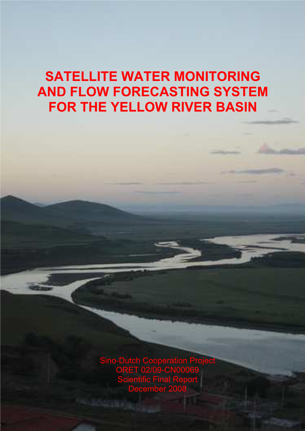 Satellite Water Monitoring and Flow Forecasting System for the Yellow River Basin