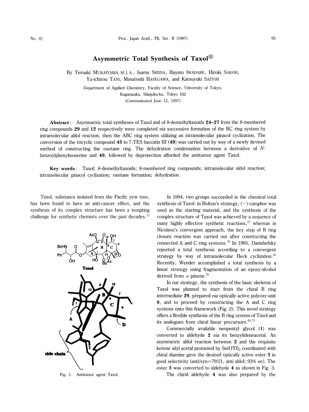Asymmetric Total Synthesis of Taxol® by Teruaki MUKAIYAMA, M. J. A