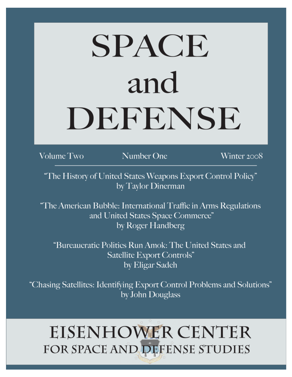 Space and Defense Issue – Volume Two – Number One – Winter 2008