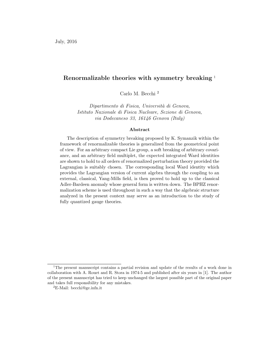 Renormalizable Theories with Symmetry Breaking 1