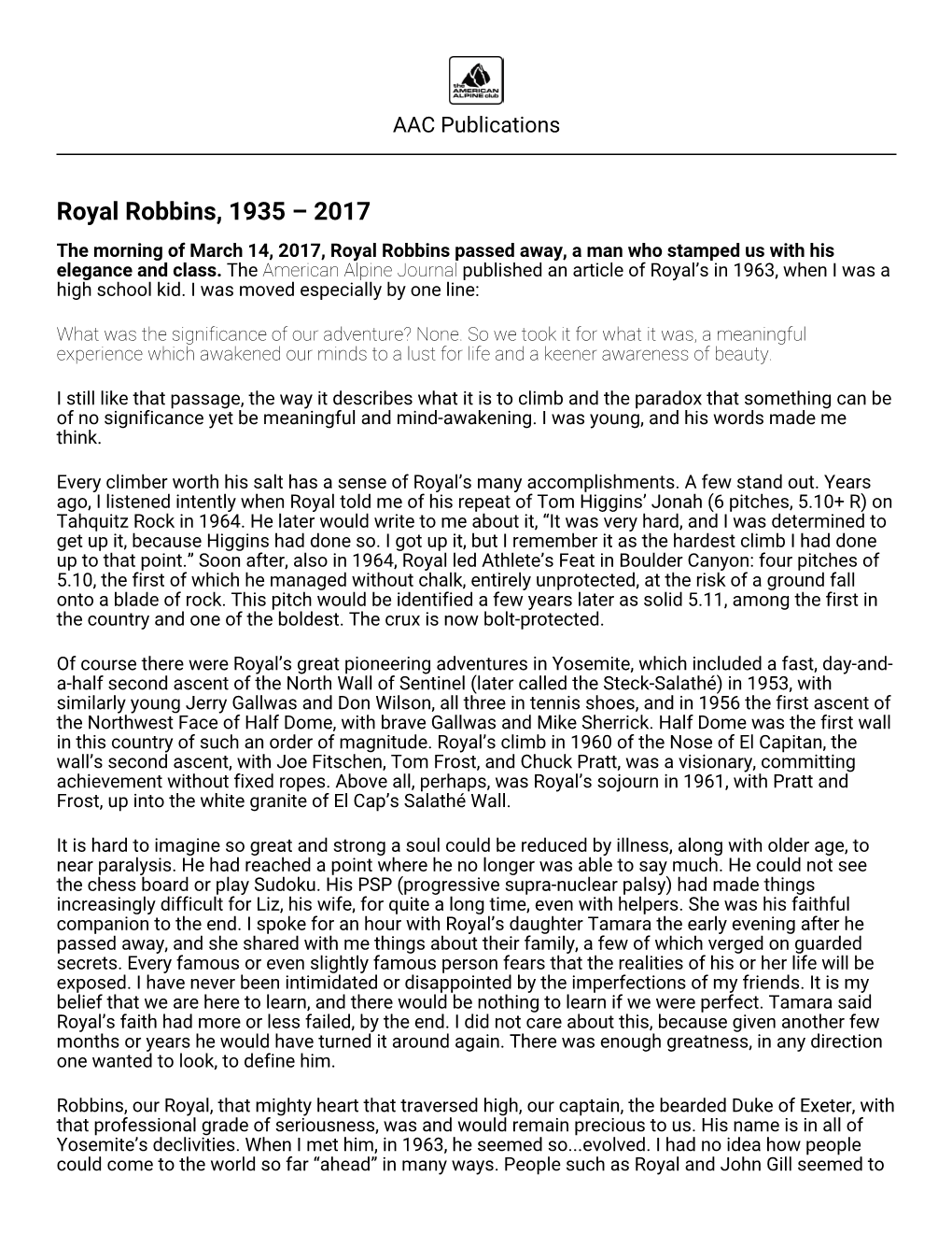 Royal Robbins, 1935 – 2017 the Morning of March 14, 2017, Royal Robbins Passed Away, a Man Who Stamped Us with His Elegance and Class