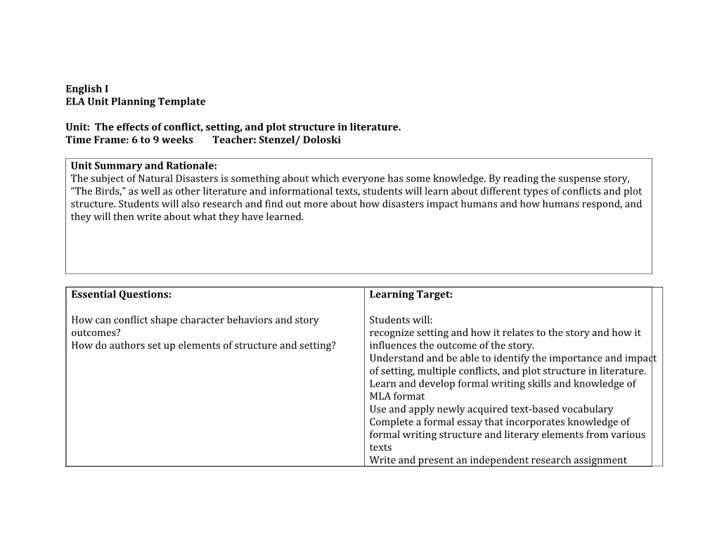 The Effects of Conflict, Setting, and Plot Structure in Literature. Time Frame: 6 to 9 Weeks Teacher: Stenzel/ Doloski