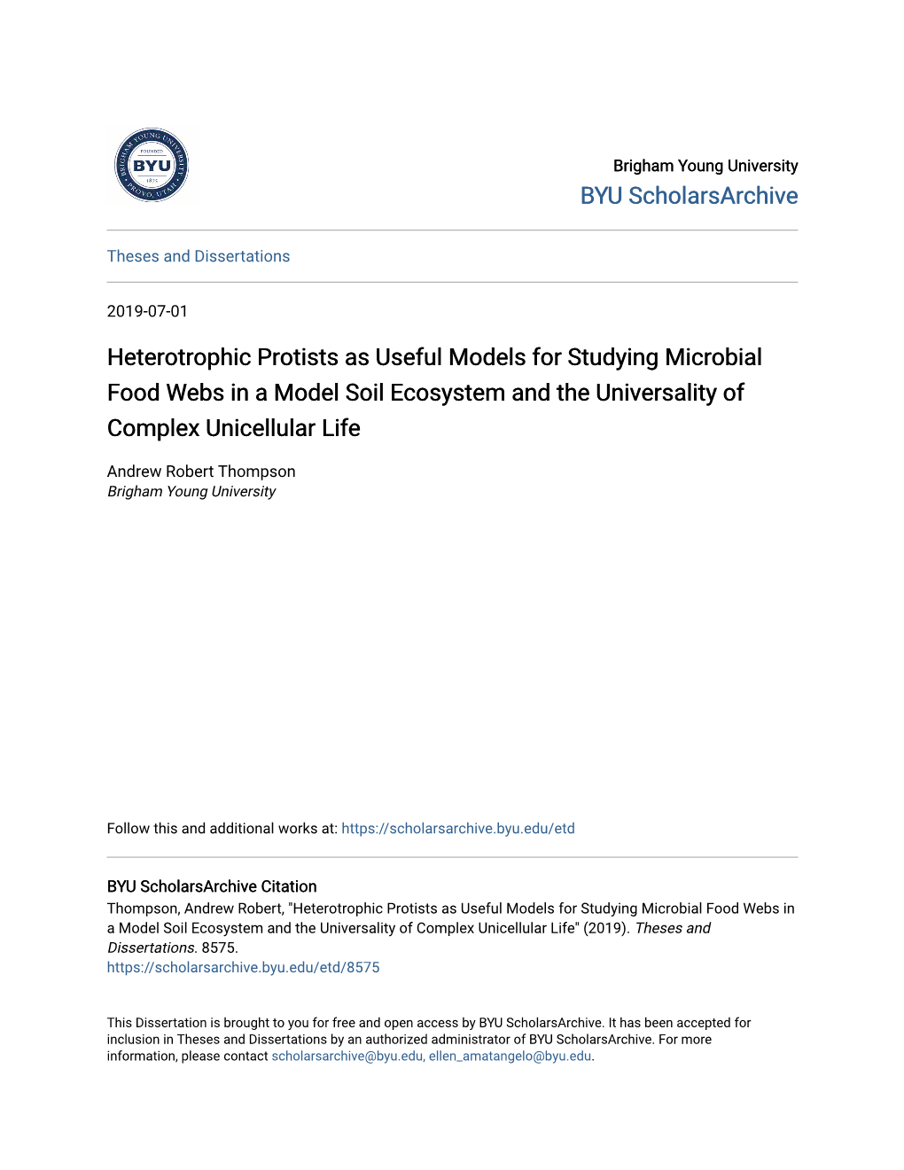 Heterotrophic Protists As Useful Models for Studying Microbial Food Webs in a Model Soil Ecosystem and the Universality of Complex Unicellular Life