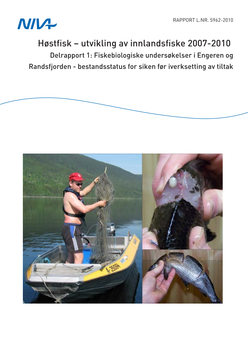 Høstfisk – Utvikling Av Innlandsfiske 2007-2010