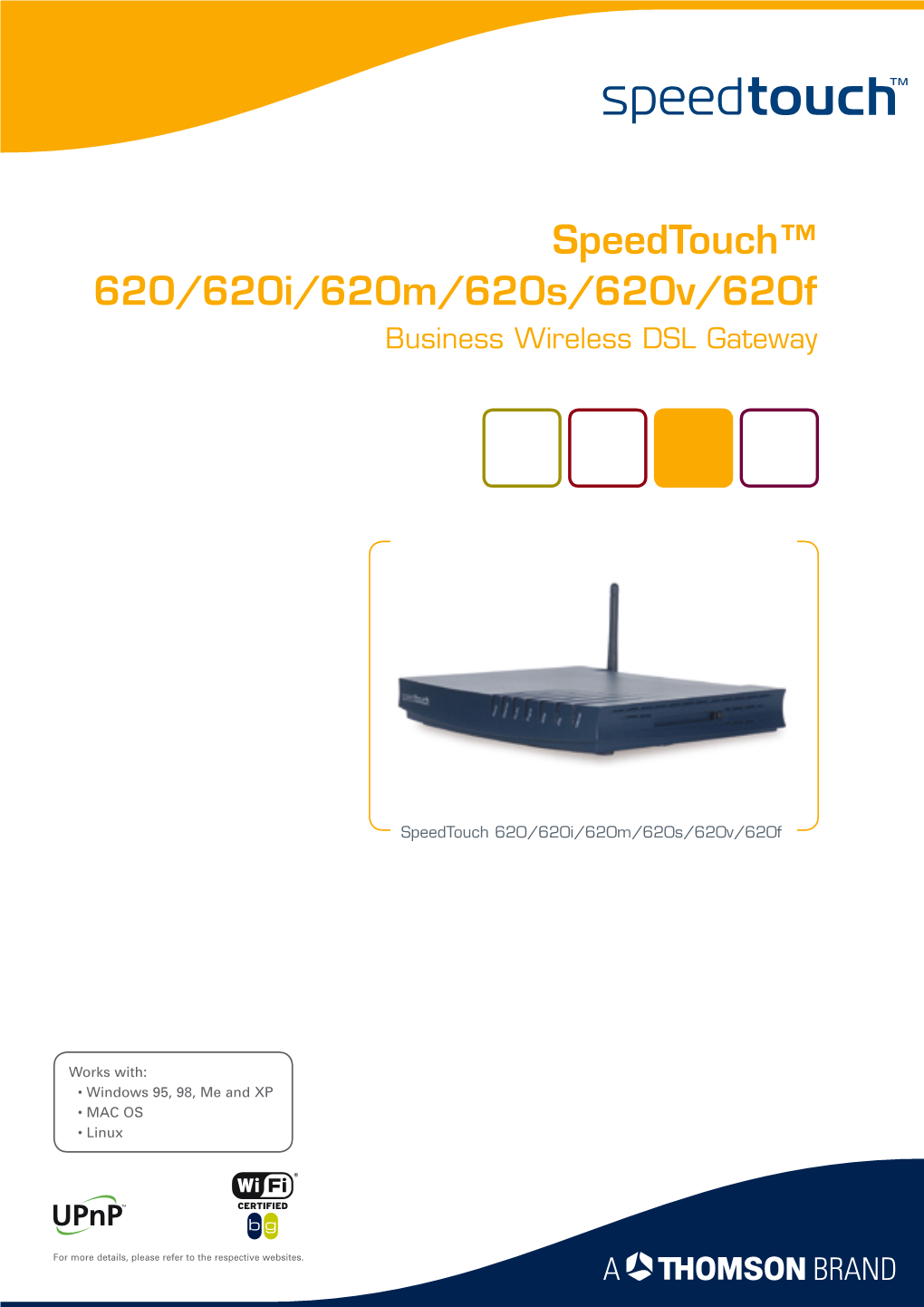 Speedtouch™ 620/620I/620M/620S/620V/620F Business Wireless DSL Gateway