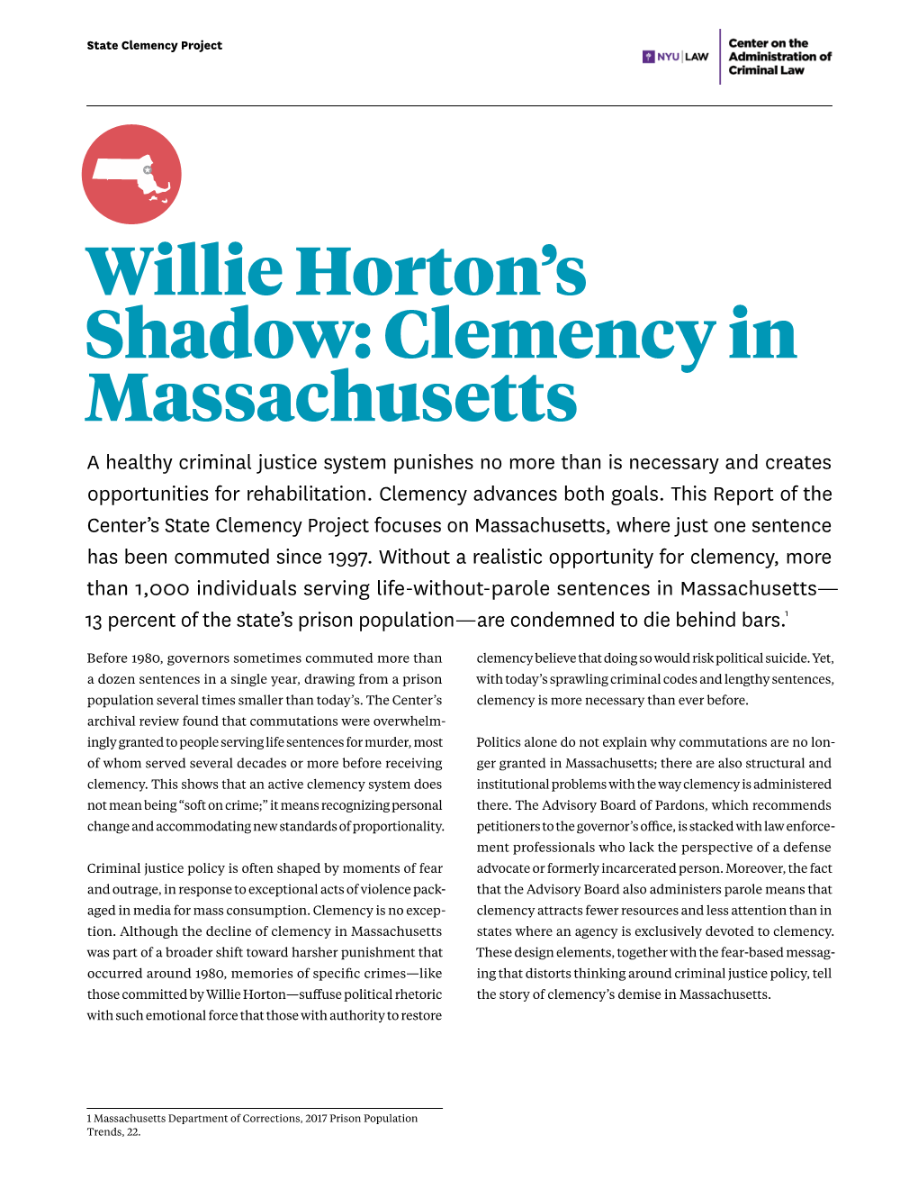 Clemency in Massachusetts a Healthy Criminal Justice System Punishes No More Than Is Necessary and Creates Opportunities for Rehabilitation