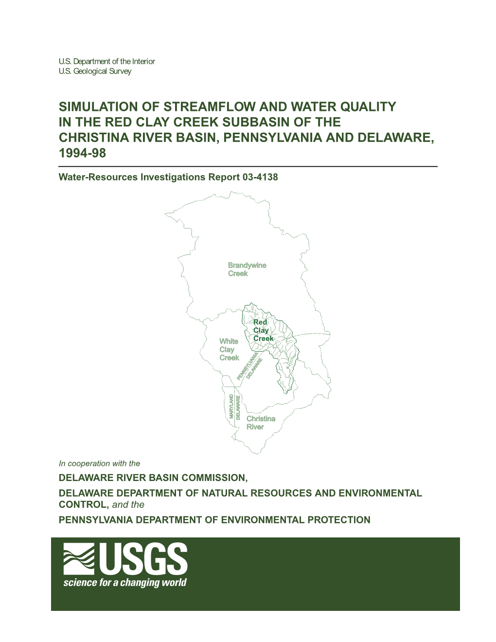 Simulation of Streamflow and Water Quality in the Red Clay Creek Subbasin of the Christina River Basin, Pennsylvania and Delaware, 1994-98