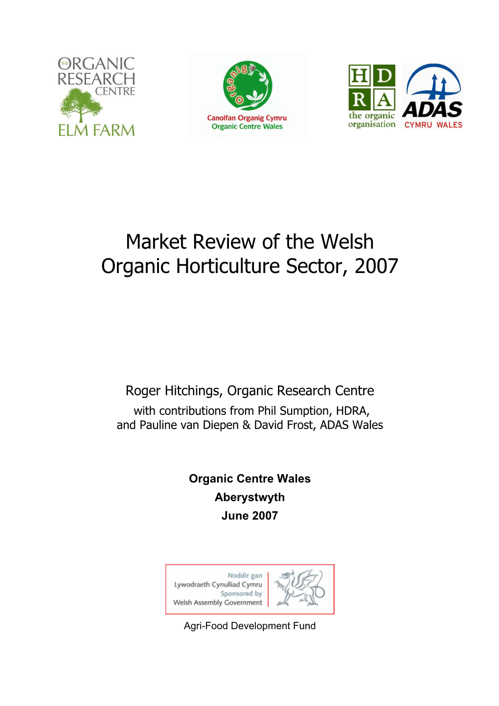 Market Review of the Welsh Organic Horticulture Sector, 2007