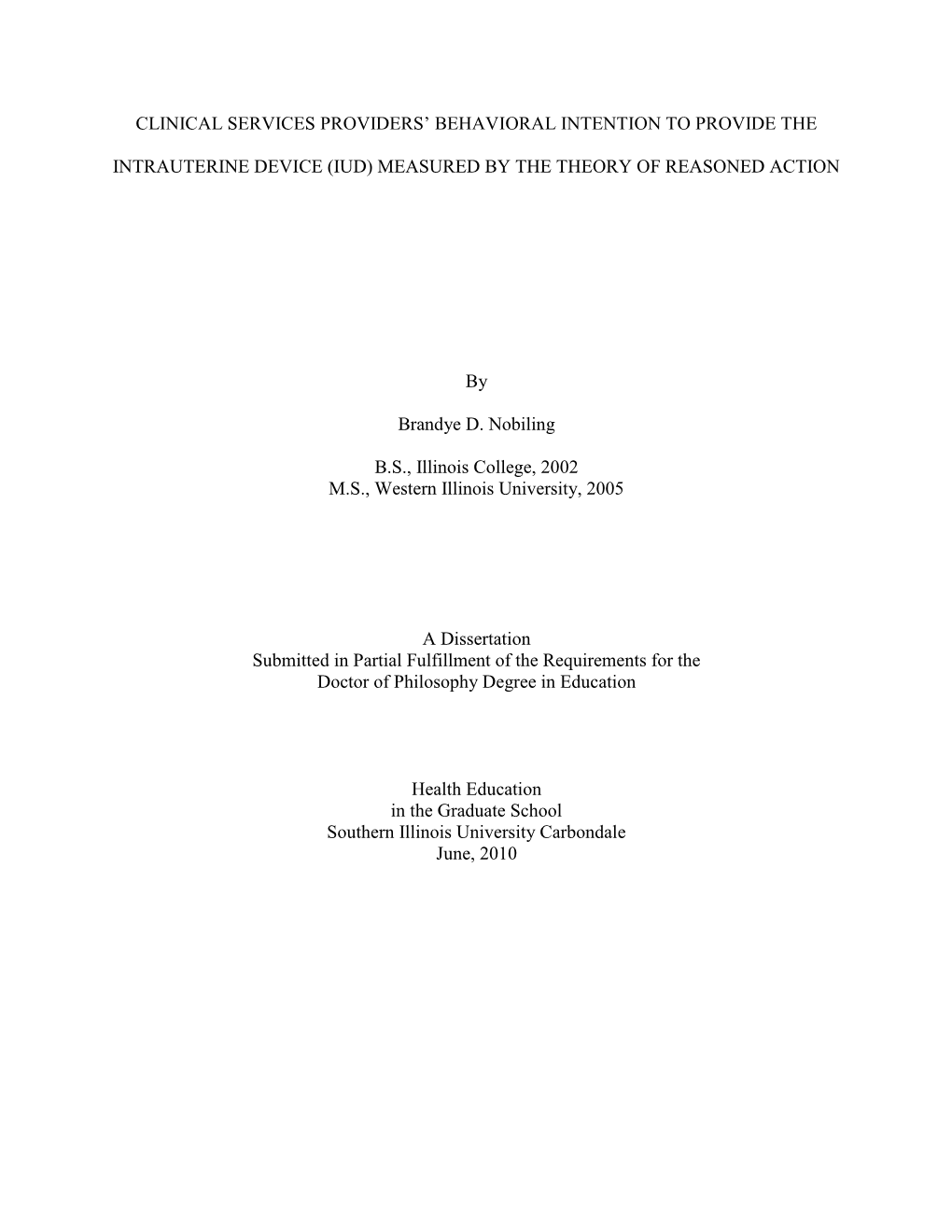 Clinical Services Providers' Behavioral Intention to Provide the Intrauterine Device (Iud) Measured by the Theory of Reasoned