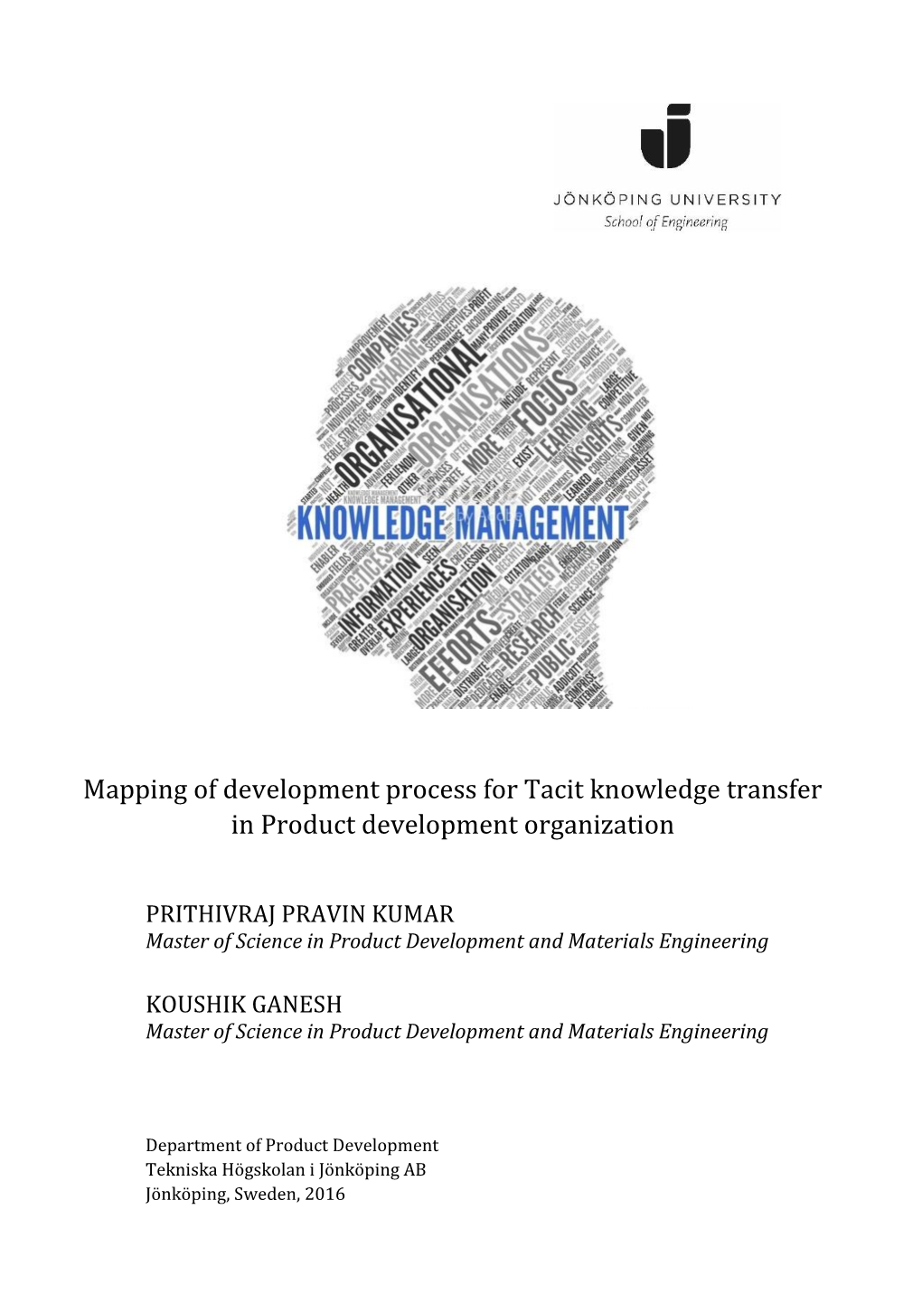 Mapping of Development Process for Tacit Knowledge Transfer in Product Development Organization