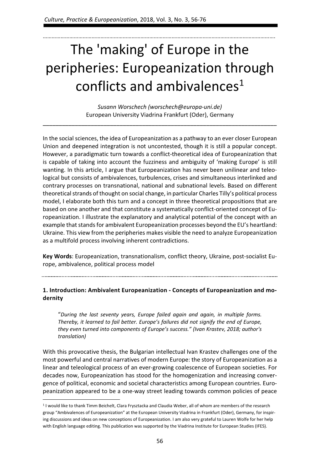 Of Europe in the Peripheries: Europeanization Through Conflicts and Ambivalences1