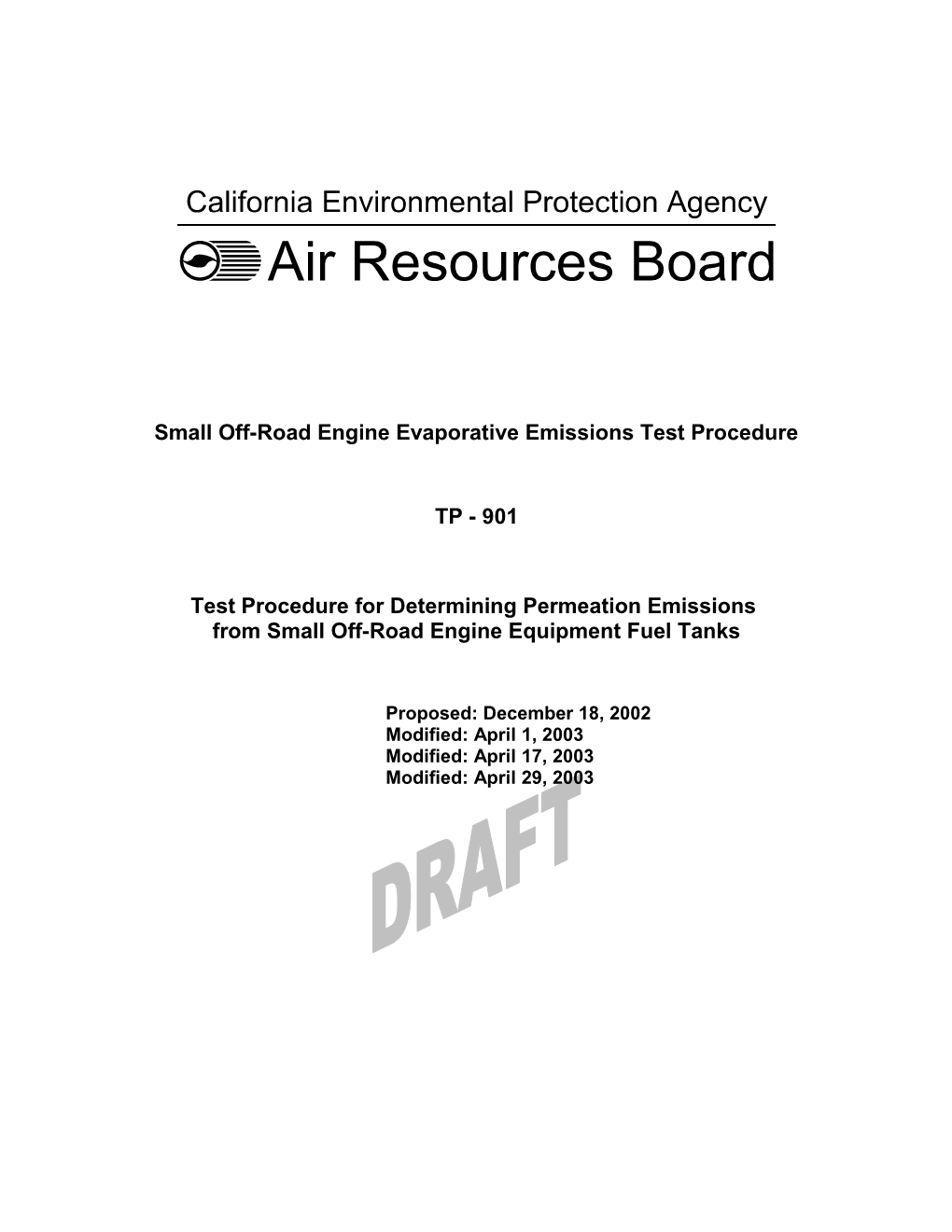 Rulemaking Informal: 2003-05-08 Draft Evaporative Emission Test Procedure TP-901