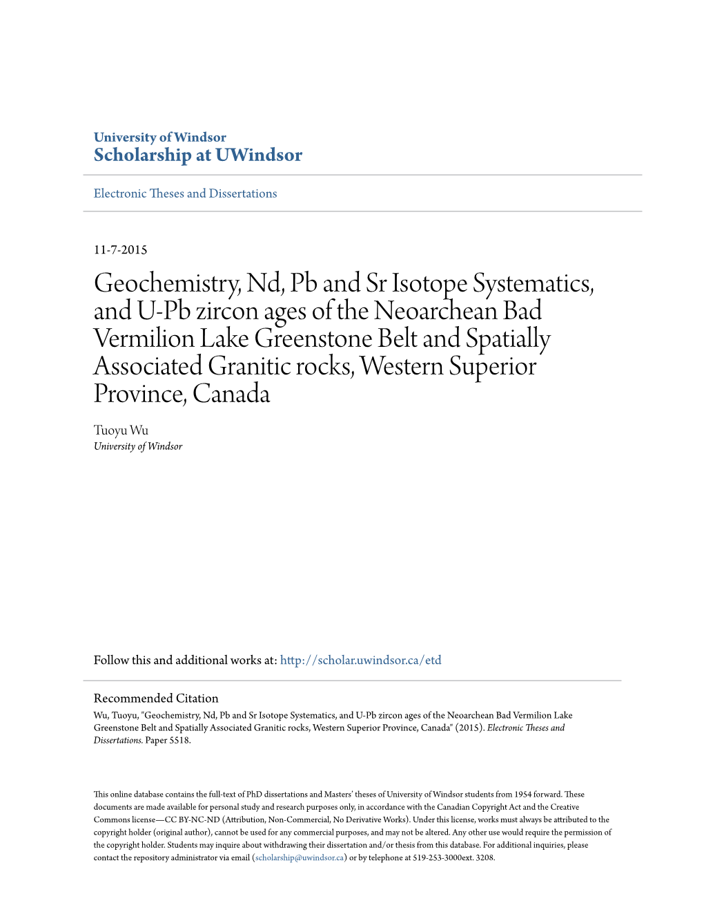 Geochemistry, Nd, Pb and Sr Isotope Systematics, and U-Pb Zircon Ages of the Neoarchean Bad Vermilion Lake Greenstone Belt and S