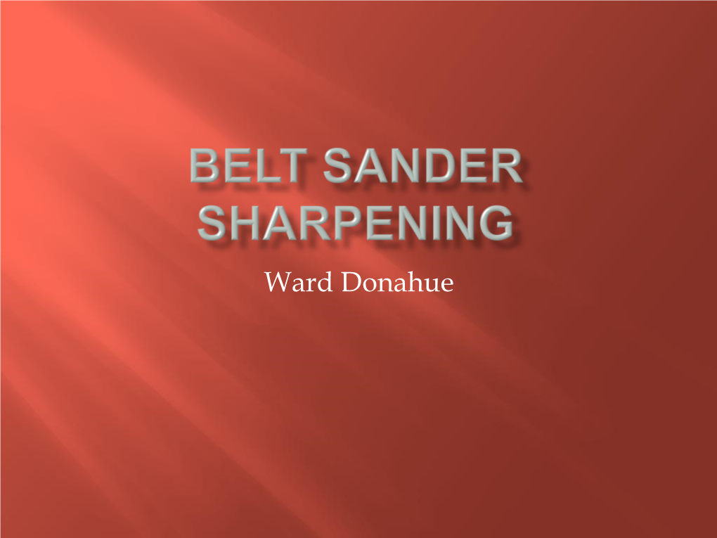 Belt Sander Sharpening