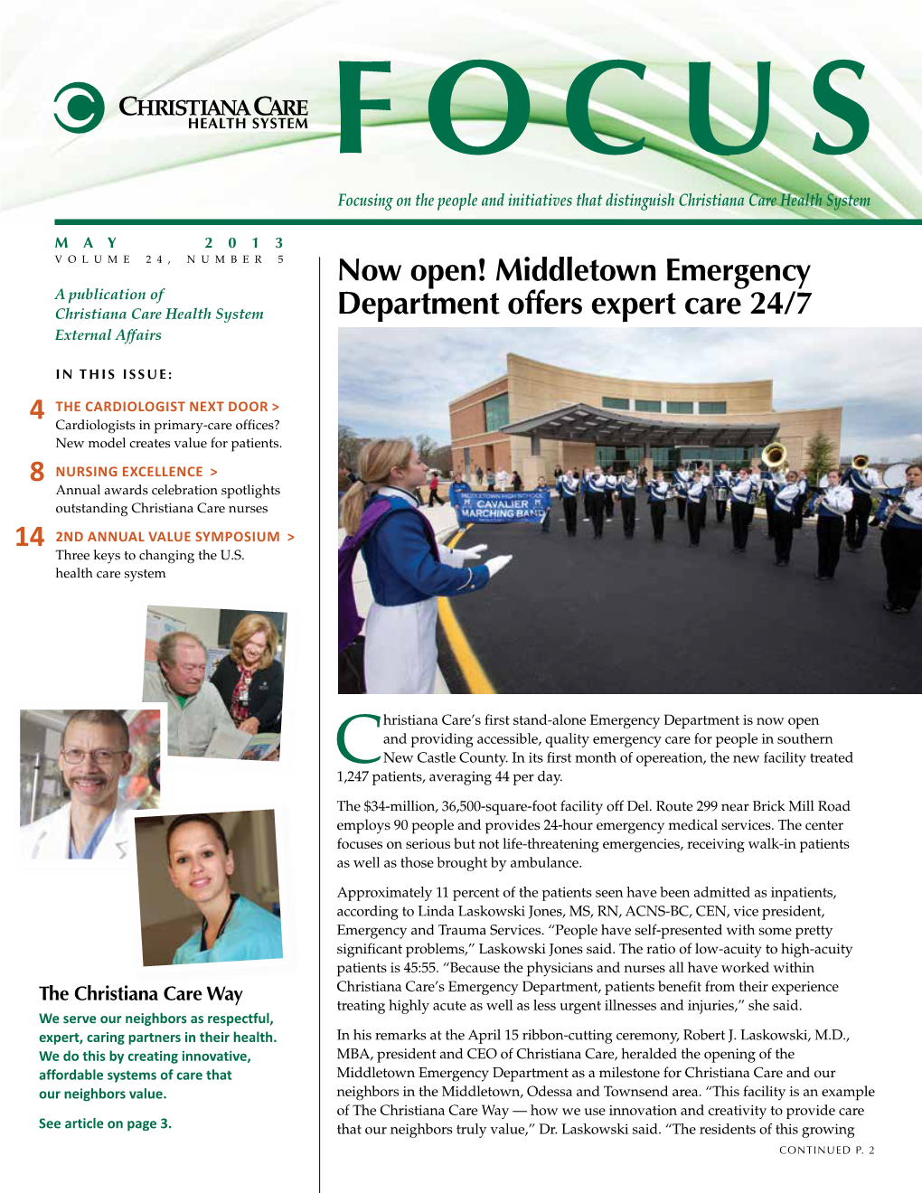 MAY 2013 Volume 24, Number 5 Now Open! Middletown Emergency a Publication of Christiana Care Health System Department Offers Expert Care 24/7 External Affairs