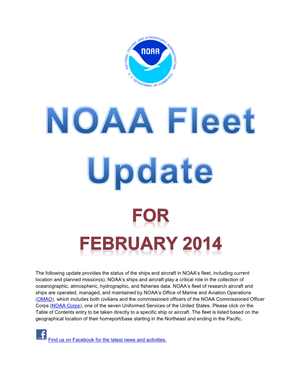 The Following Update Provides the Status of the Ships and Aircraft in NOAA’S Fleet, Including Current Location and Planned Mission(S)