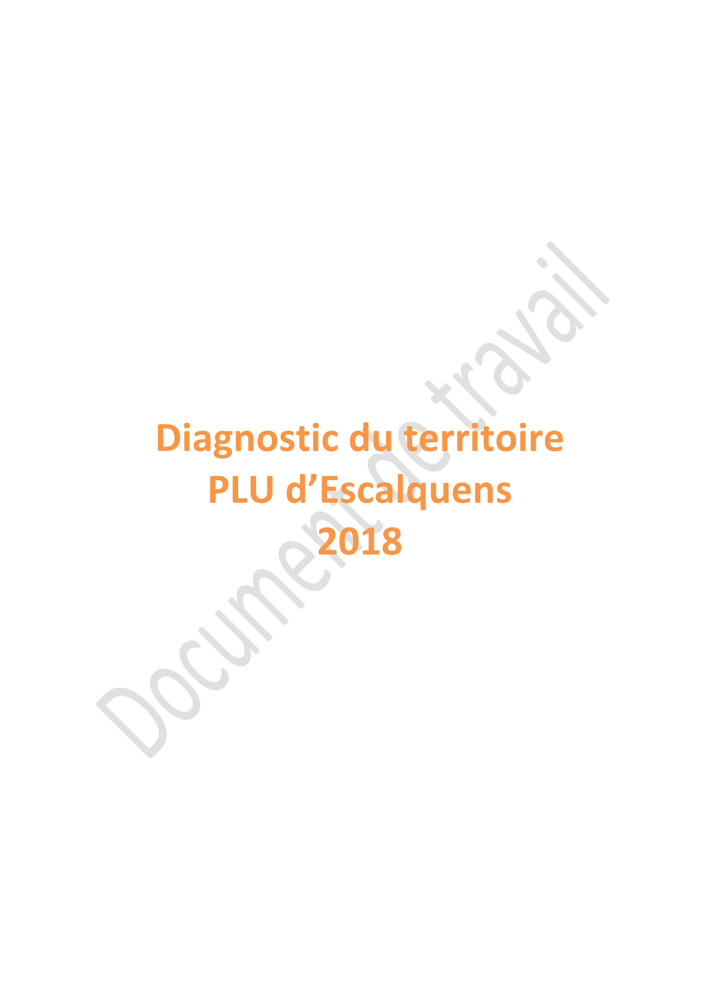 Diagnostic Du Territoire PLU D'escalquens 2018