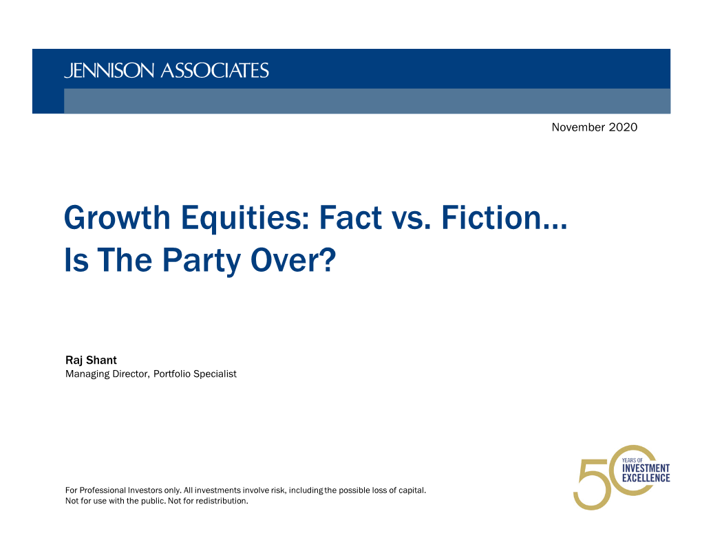 Growth Equities: Fact Vs. Fiction… Is the Party Over?