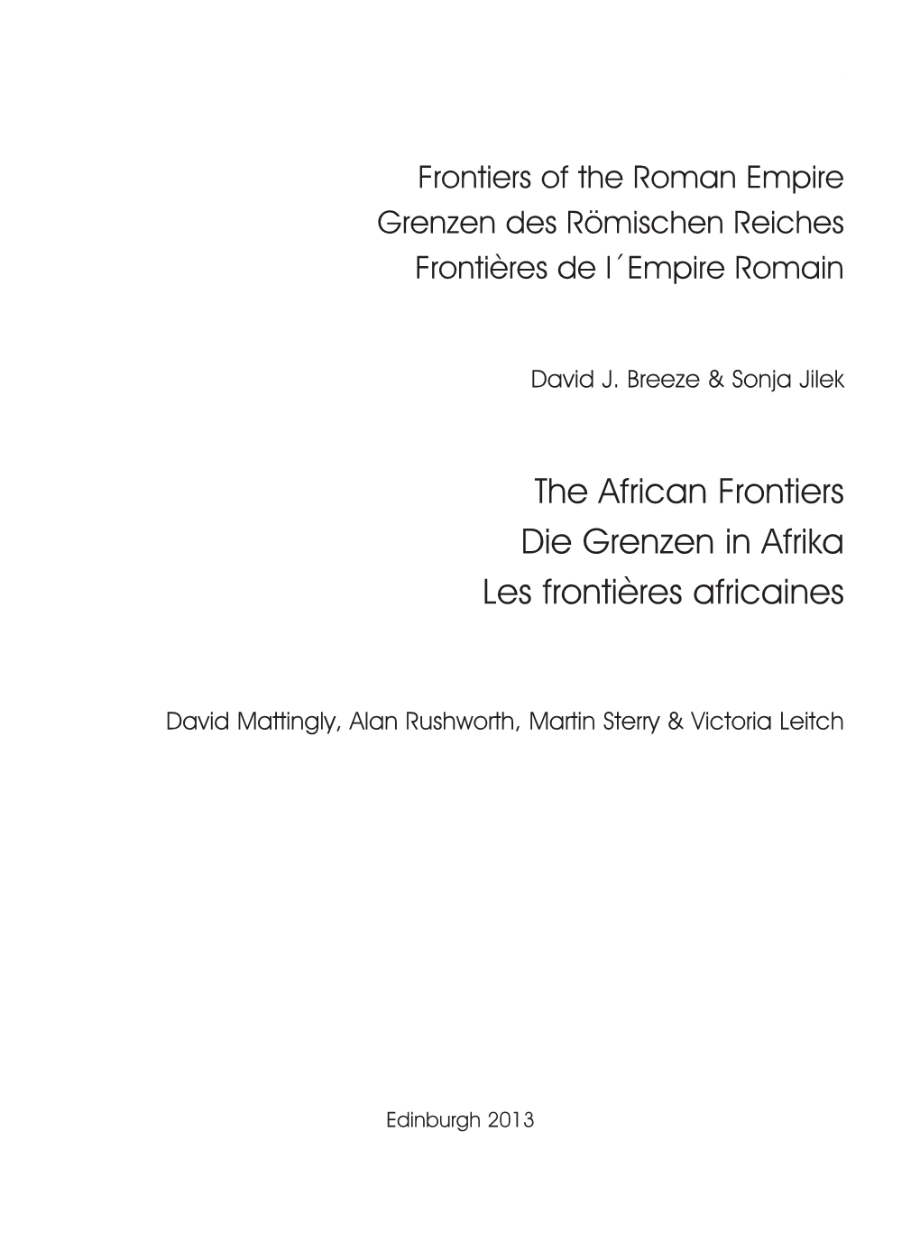 The African Frontiers Die Grenzen in Afrika Les Frontières Africaines