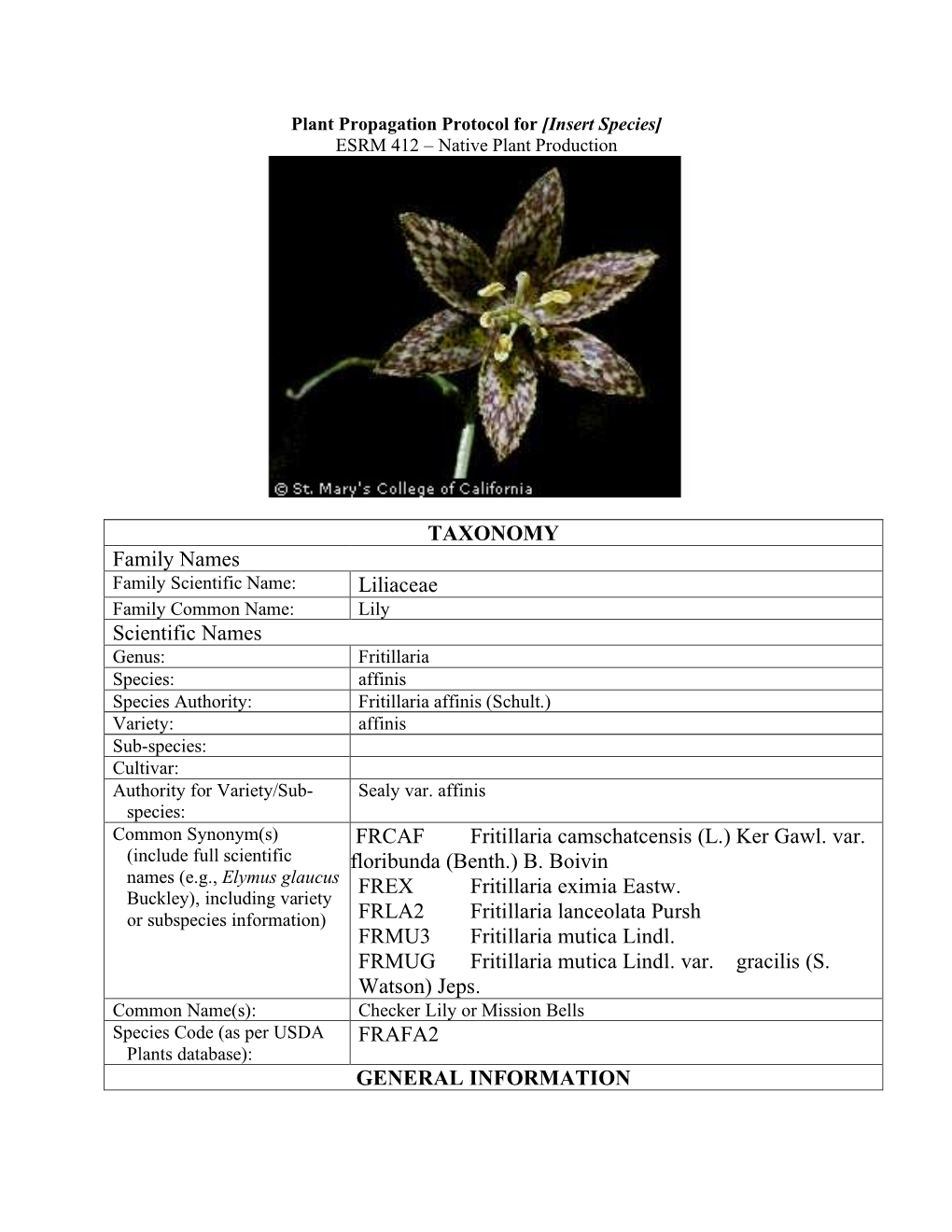 TAXONOMY Family Names Liliaceae Scientific Names FRCAF Fritillaria