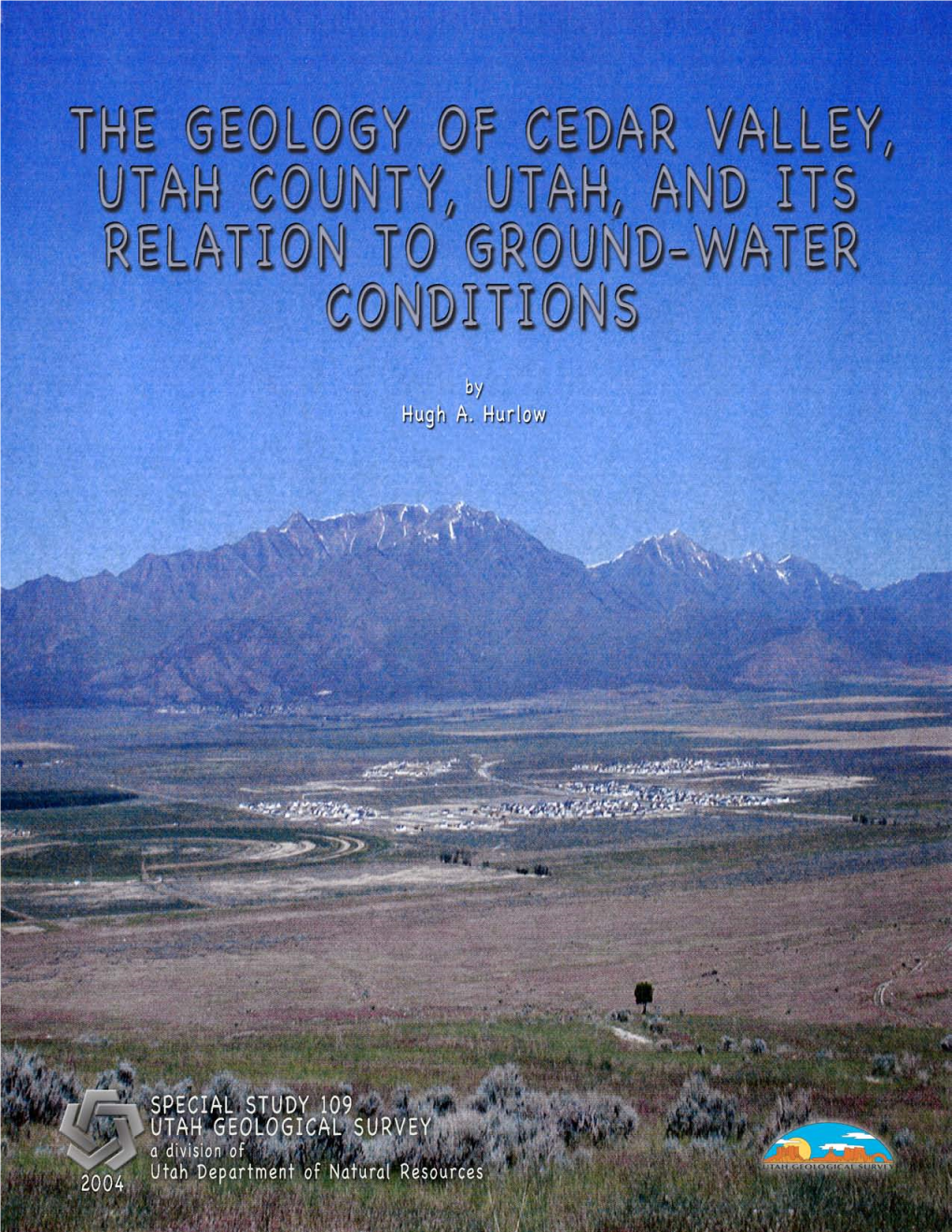 The Geology of Cedar Valley, Utah County, Utah, and Its Relation to Ground-Water Conditions