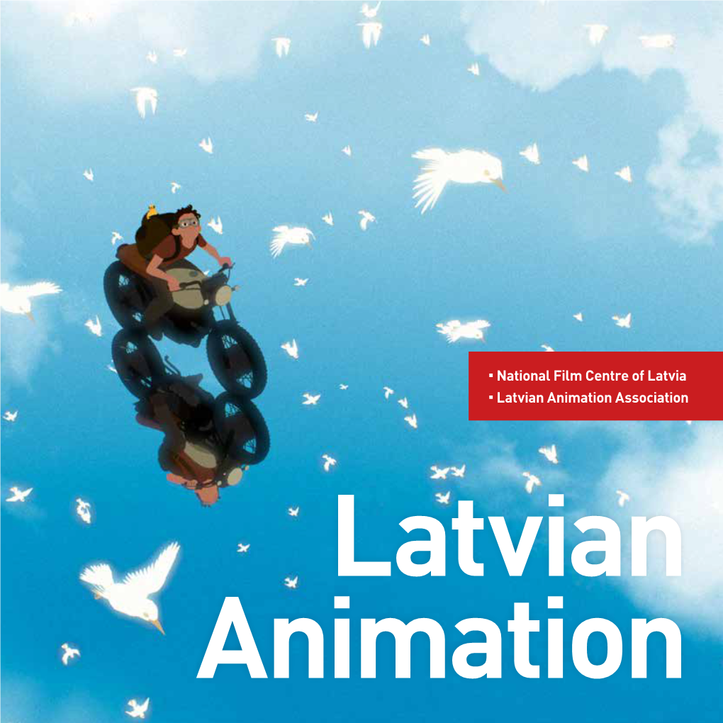 National Film Centre of Latvia Latvian Animation Association Latvian Animation Content