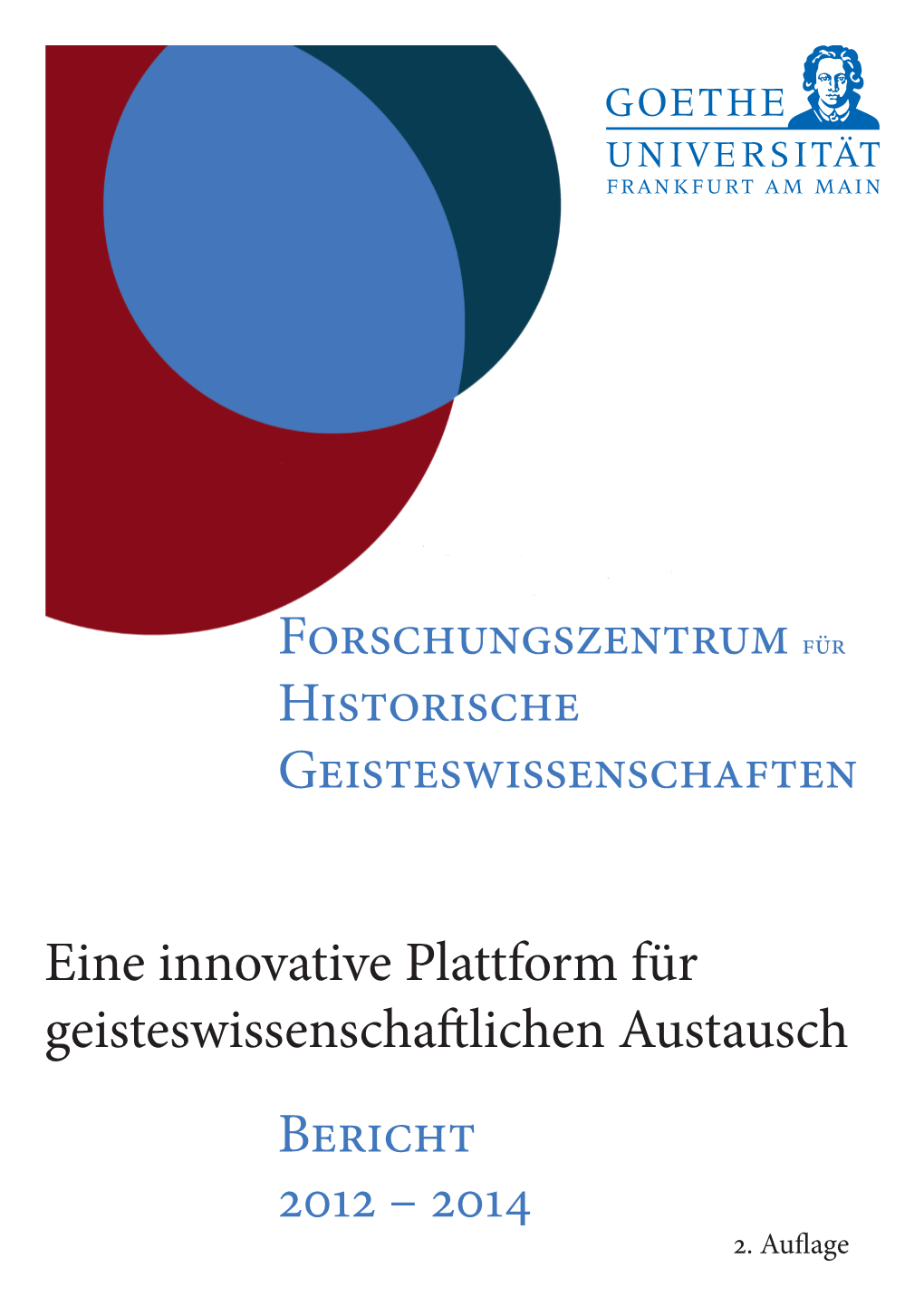Bericht 2012 – 2014 Eine Innovative Plattform Für