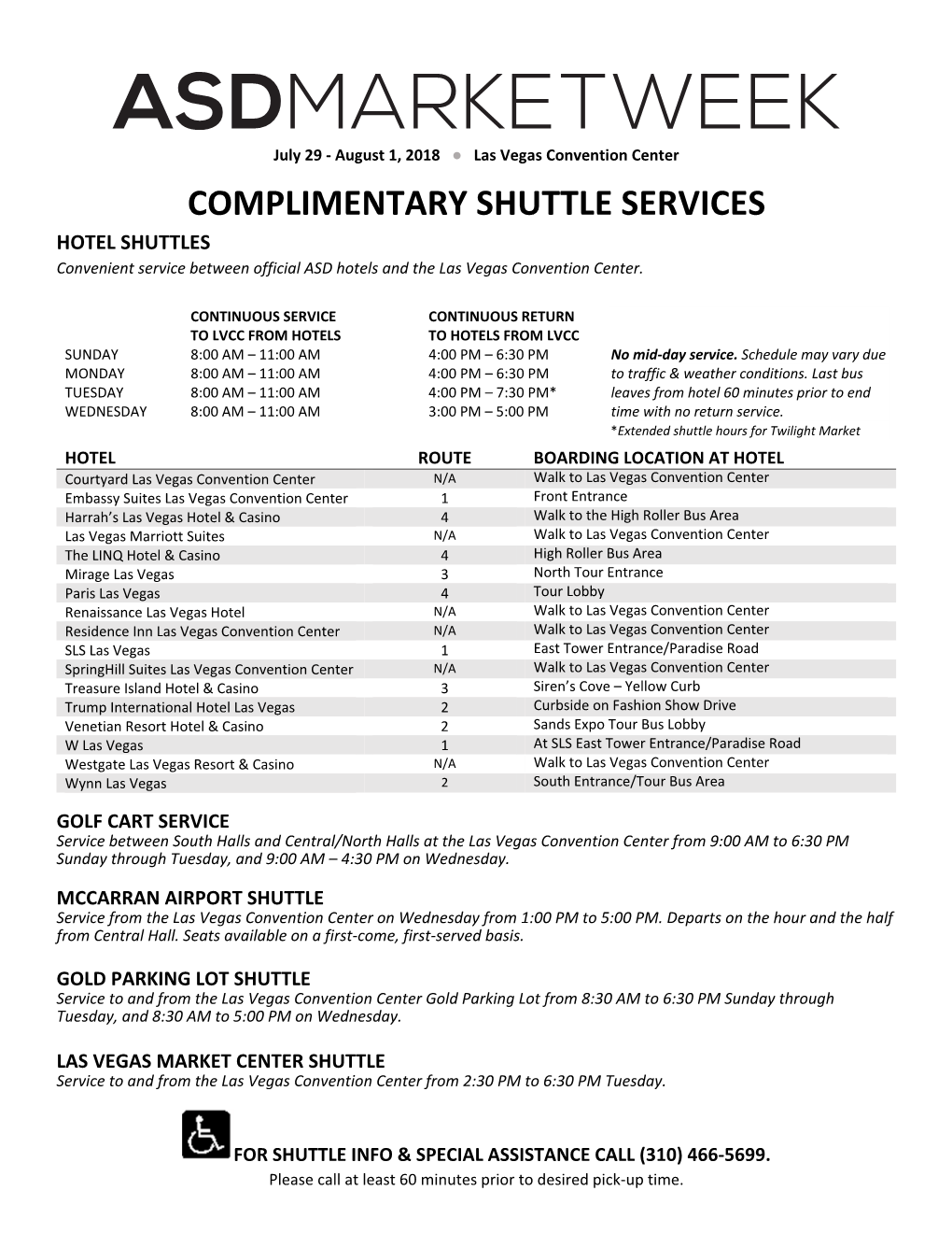 COMPLIMENTARY SHUTTLE SERVICES HOTEL SHUTTLES Convenient Service Between Official ASD Hotels and the Las Vegas Convention Center