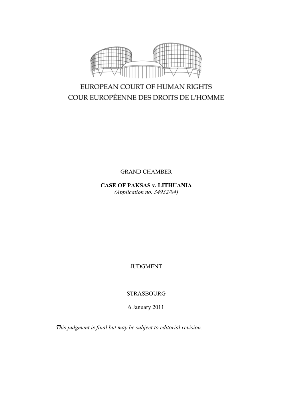 GRAND CHAMBER CASE of PAKSAS V. LITHUANIA