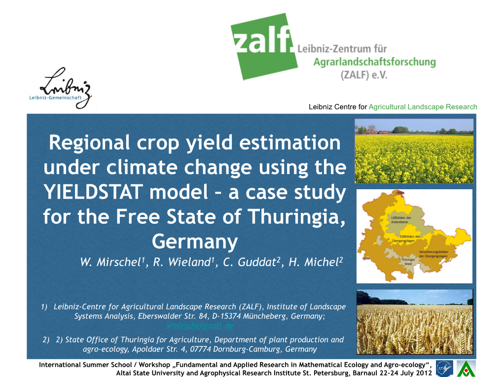 Regional Crop Yield Estimation Under Climate Change Using the YIELDSTAT Model – a Case Study for the Free State of Thuringia, Germany W