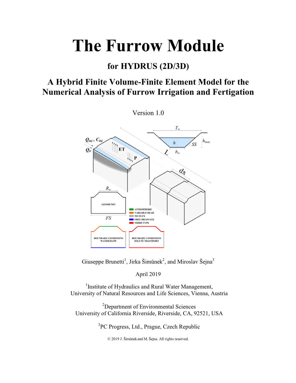 The Furrow Module for HYDRUS (2D/3D) a Hybrid Finite Volume-Finite Element Model for the Numerical Analysis of Furrow Irrigation and Fertigation