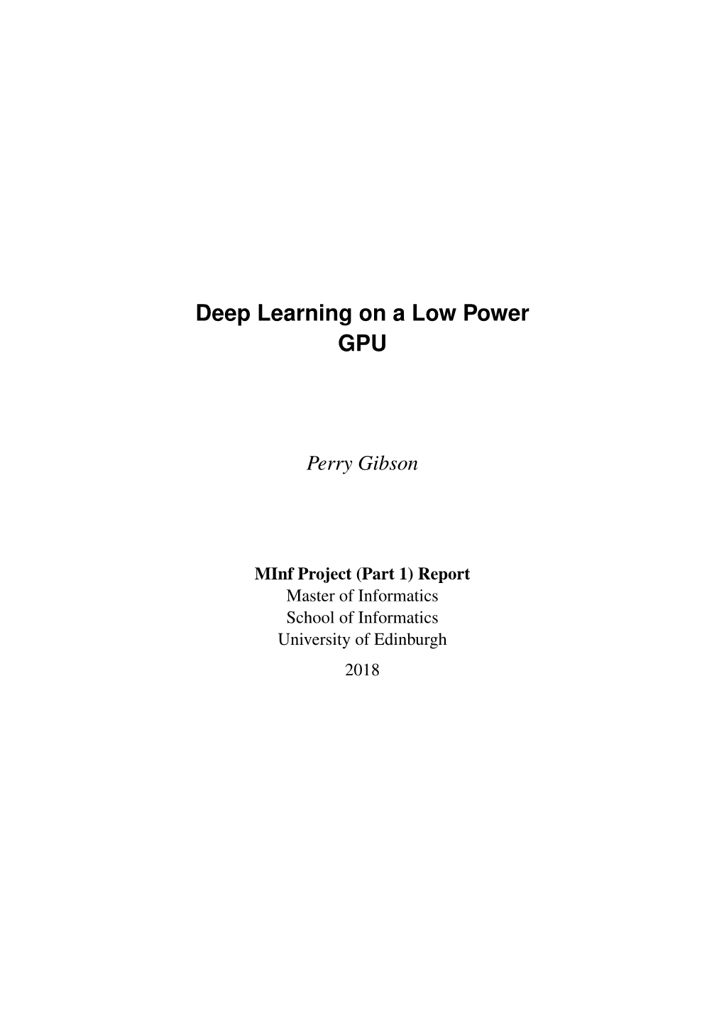 Deep Learning on a Low Power GPU