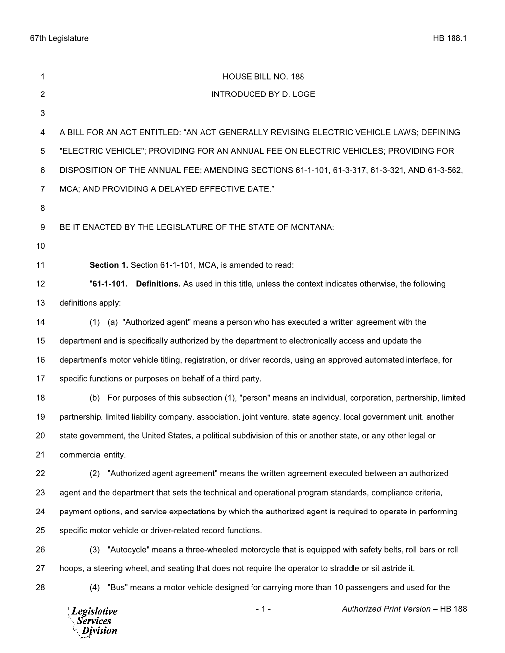 Hb 188 House Bill No. 188 1 Introduced by D. Loge 2 3 A
