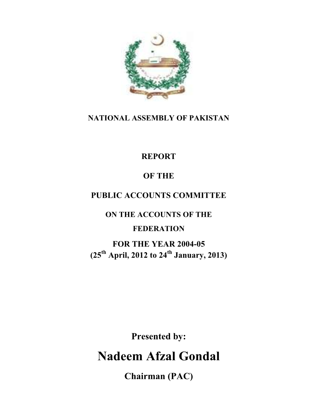 Nadeem Afzal Gondal Chairman (PAC)