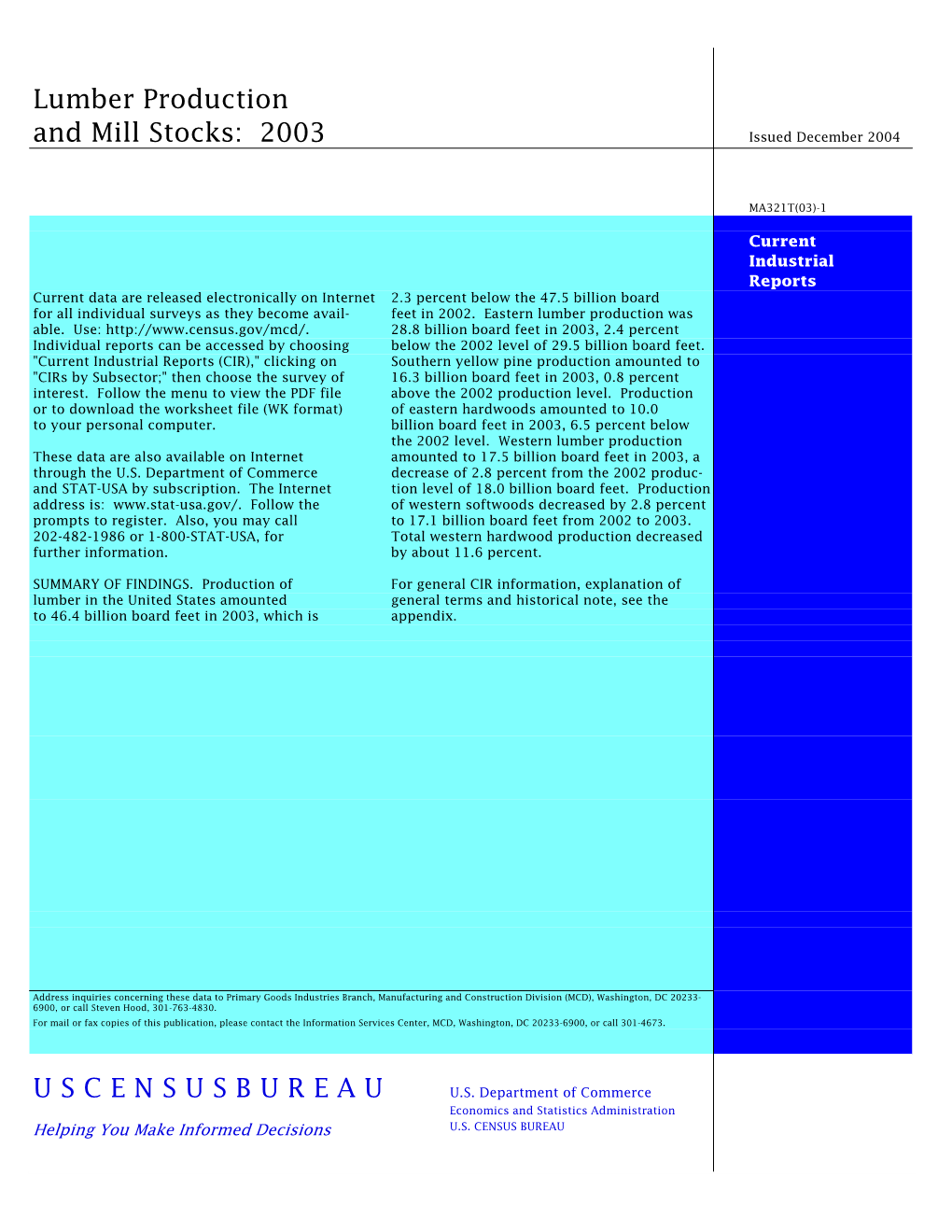 Lumber Production and Mill Stocks: 2003 Issued December 2004