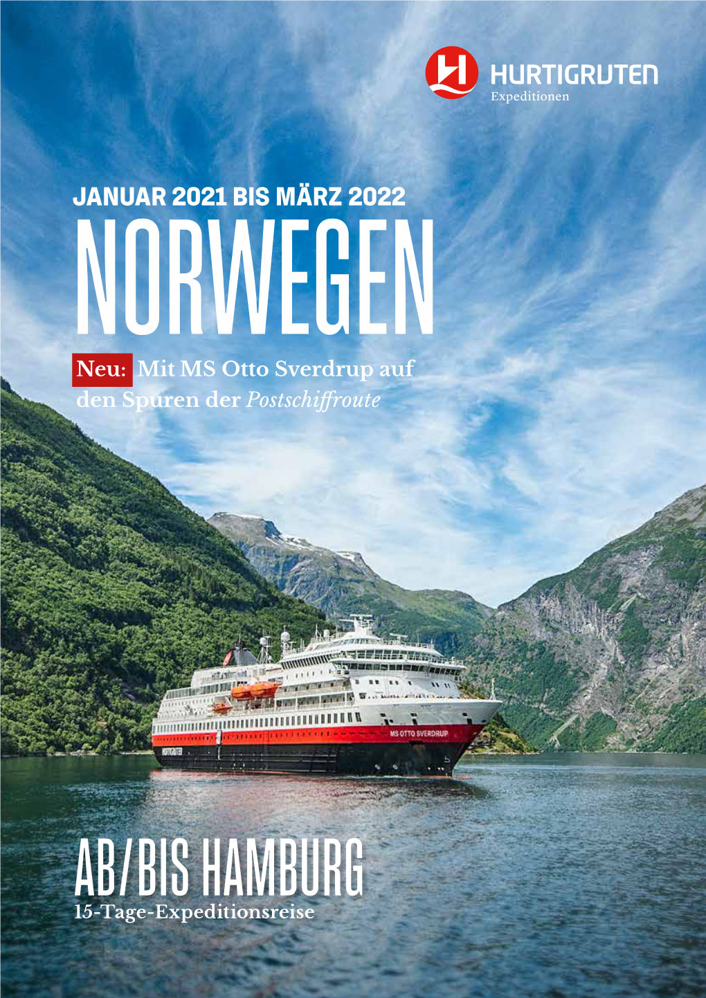 JANUAR 2021 BIS MÄRZ 2022 Norwegen Neu: Mit MS Otto Sverdrup Auf Den Spuren Der Postschiffroute